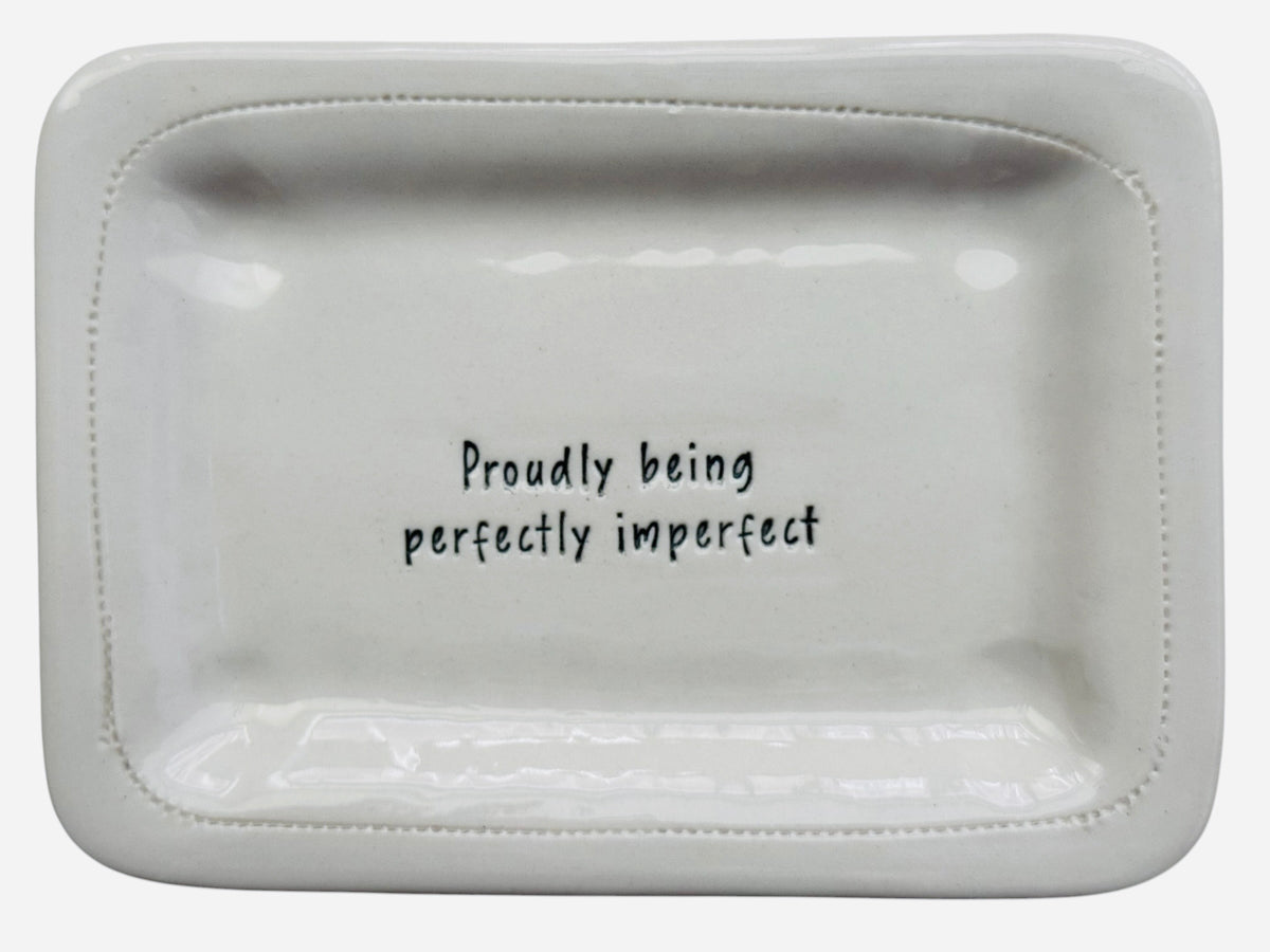 Proudly being perfectly imperfect