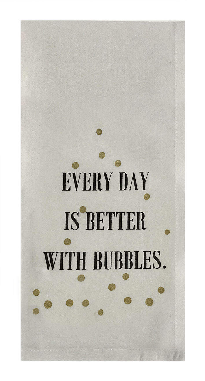 Everyday Is Better With Bubbles.