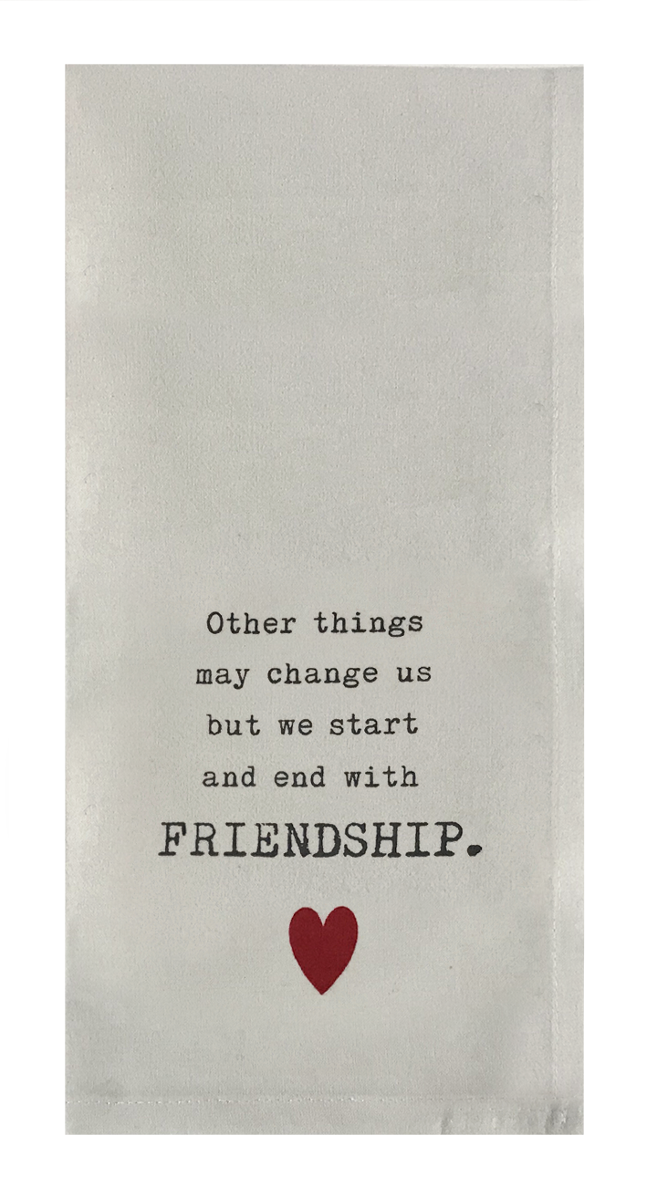 Other Things May Change but We Start and End with Friendship.