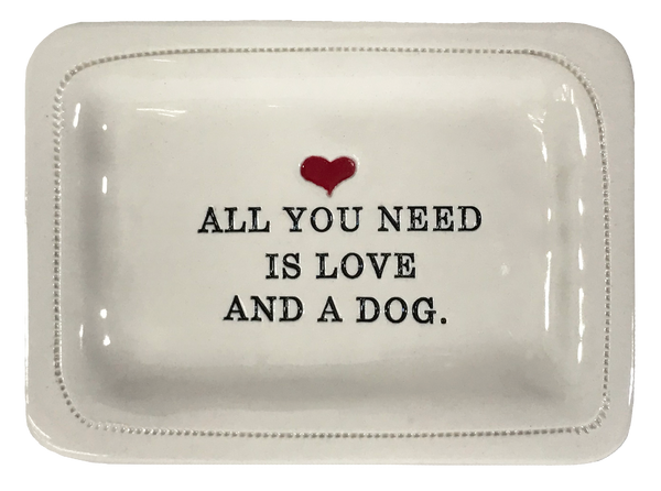 All You Need Is Love and a Dog.