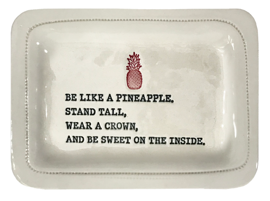 Be Like a Pineapple.