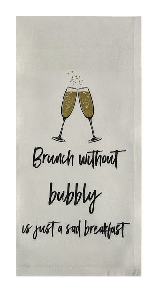 Brunch Without Bubbly Is Just A Sad Breakfast.
