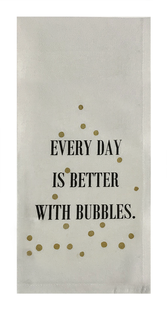 Everyday Is Better With Bubbles.