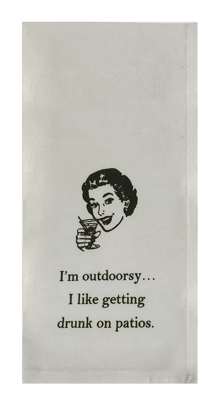 I'm Outdoorsy... I Like Getting Drunk on Patios. (woman)