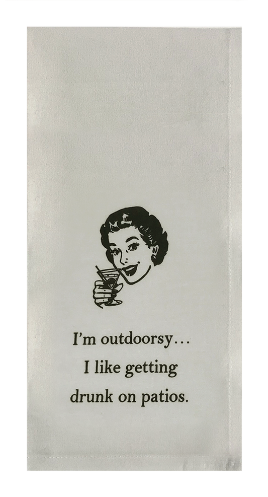 I'm Outdoorsy... I Like Getting Drunk on Patios. (woman)