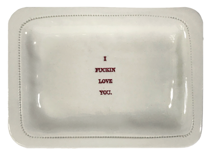 I Fuckin Love You.