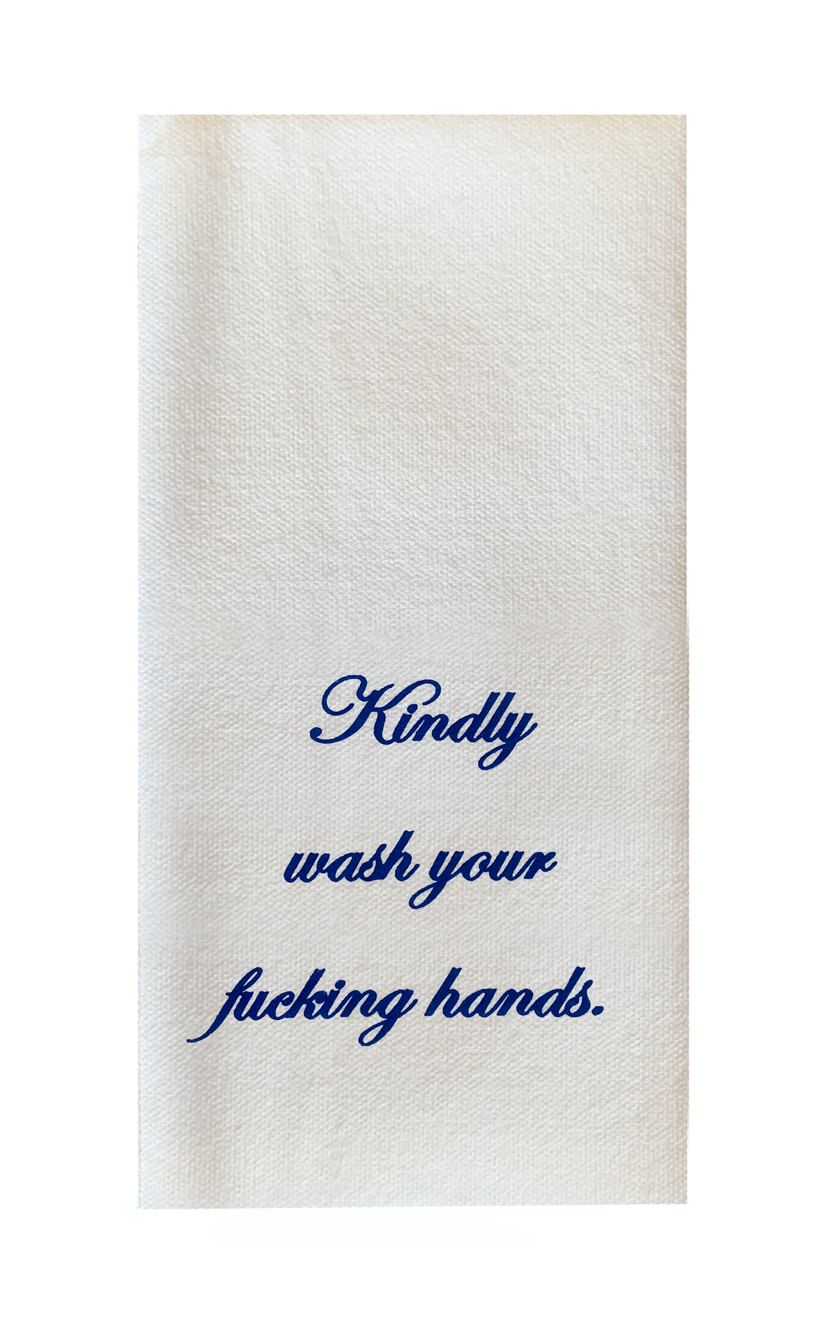 Kindly Wash Your Fucking Hands. - Disposable Guest Towels