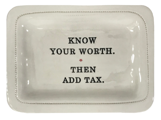 Know Your Worth. Then Add Tax.