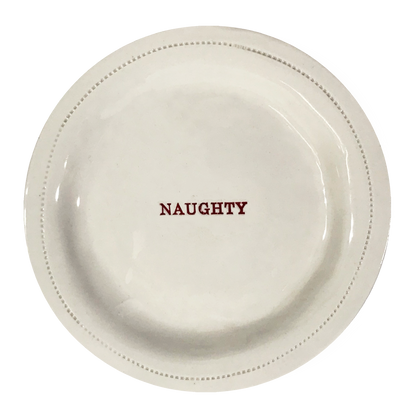 Naughty.-  6" Porcelain Round Dish