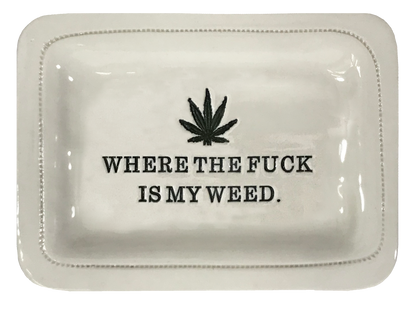 Where the Fuck is My Weed.