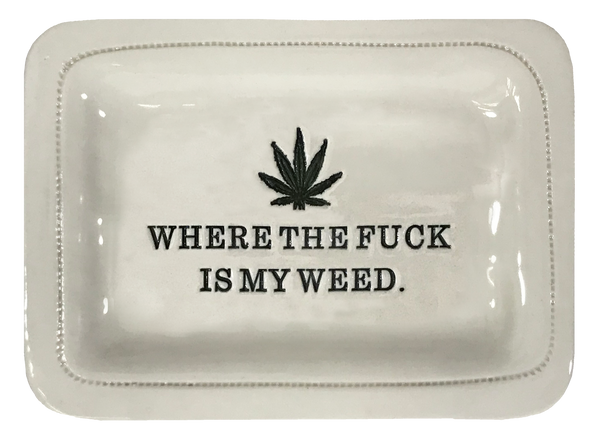 Where the Fuck is My Weed.
