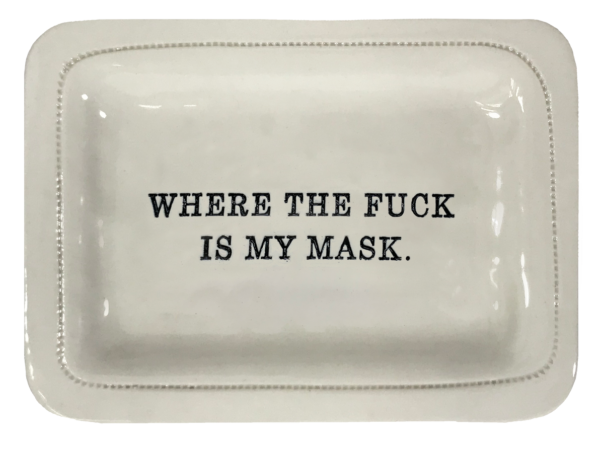 Where The Fuck Is My Mask.