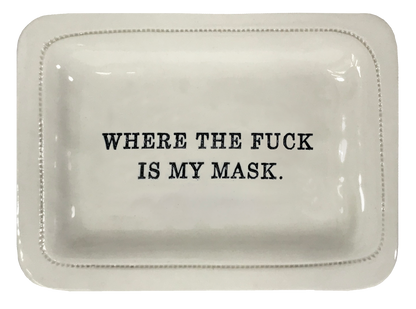 Where The Fuck Is My Mask.