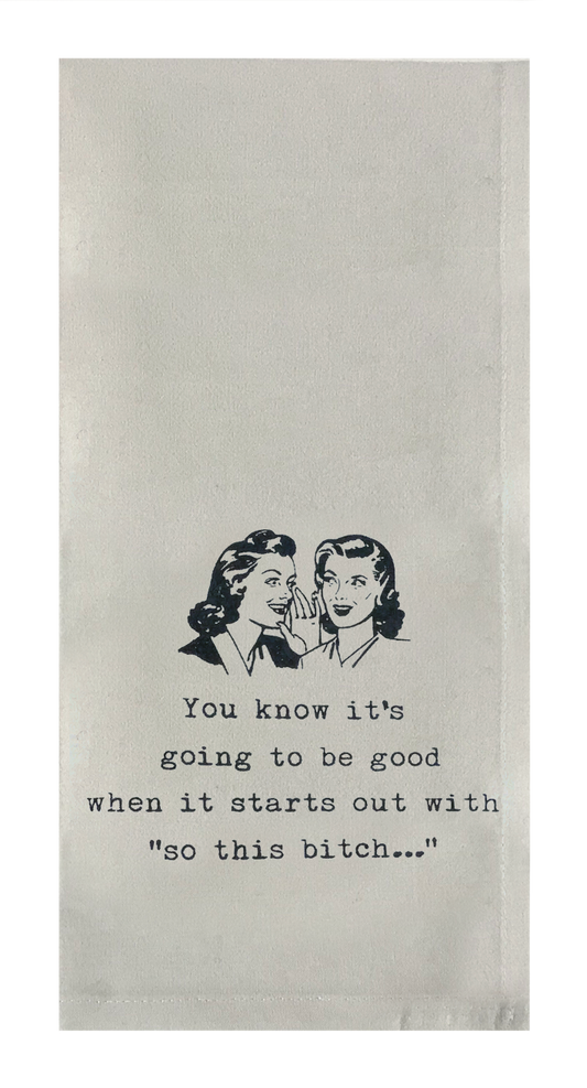 You Know its Going to be Good When it Starts with "So, this Bitch..."