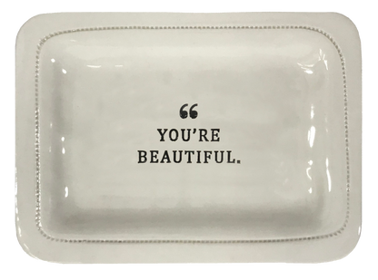 You're Beautiful.