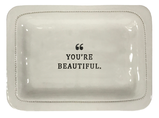 You're Beautiful.