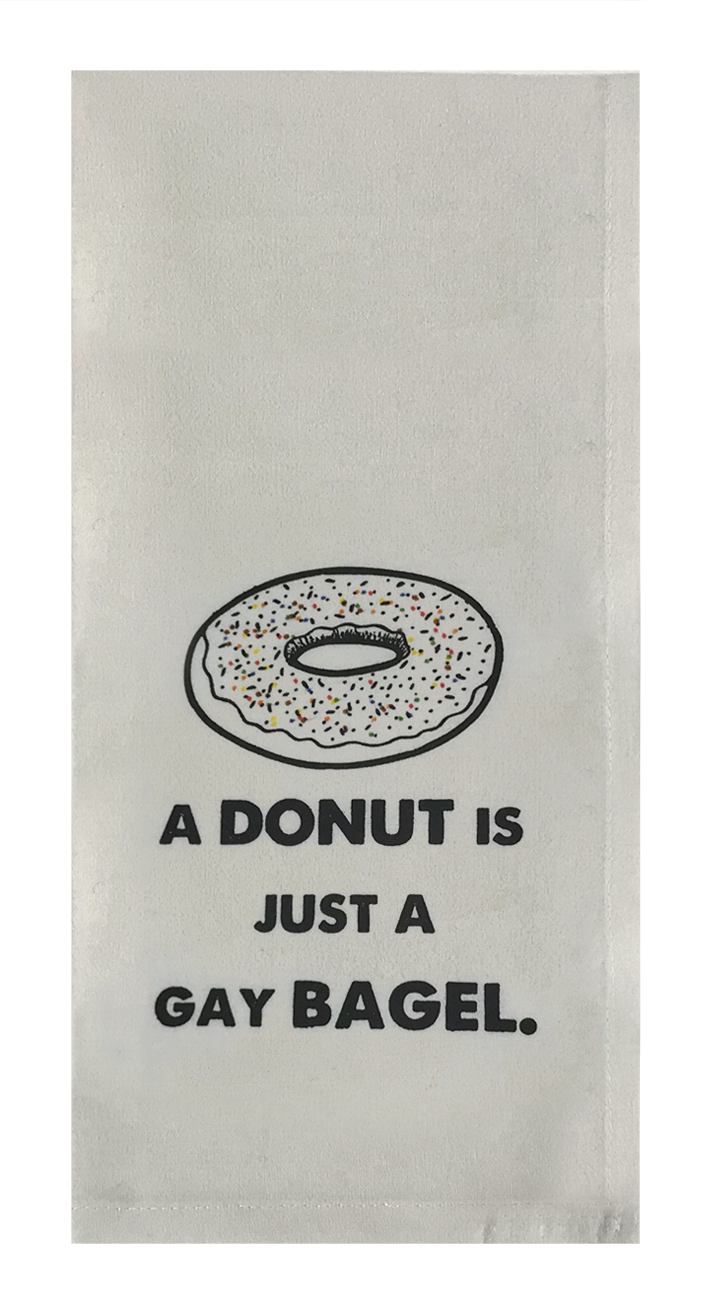 A Donut Is Just A Gay Bagel.