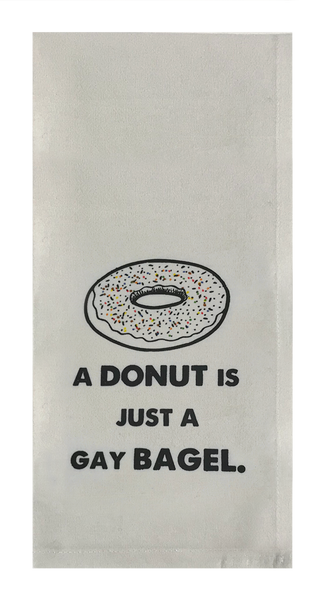 A Donut Is Just A Gay Bagel.